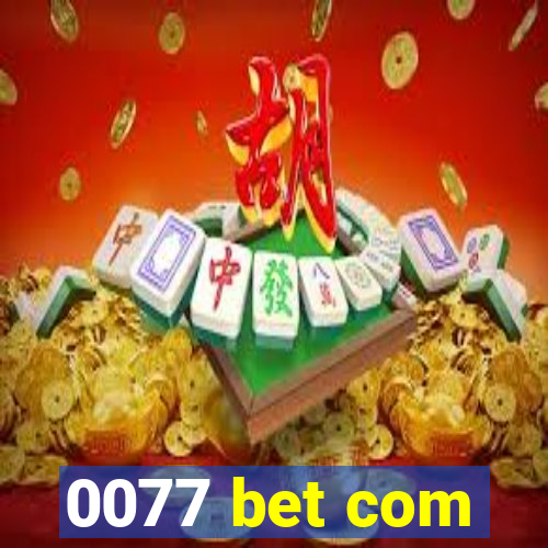 0077 bet com